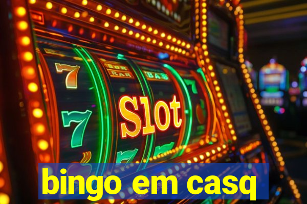 bingo em casq