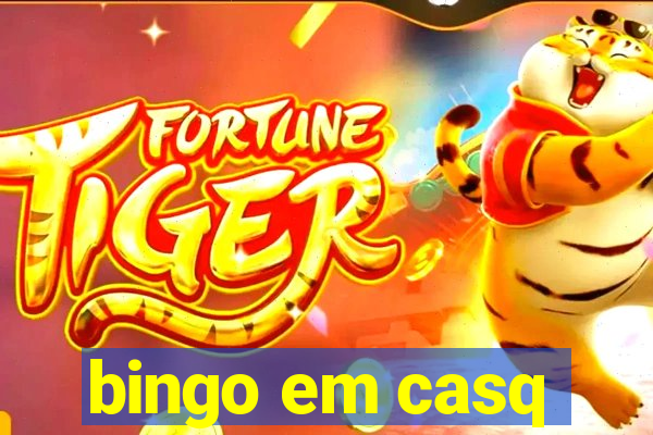 bingo em casq