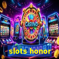 slots honor