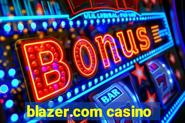 blazer.com casino