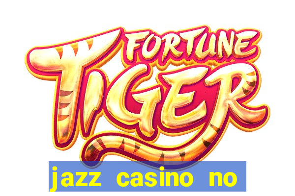 jazz casino no deposit bonus