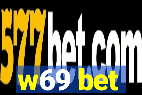 w69 bet