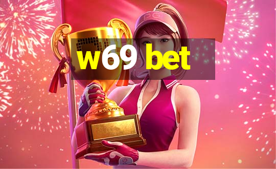 w69 bet