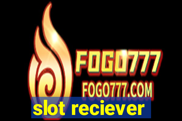 slot reciever