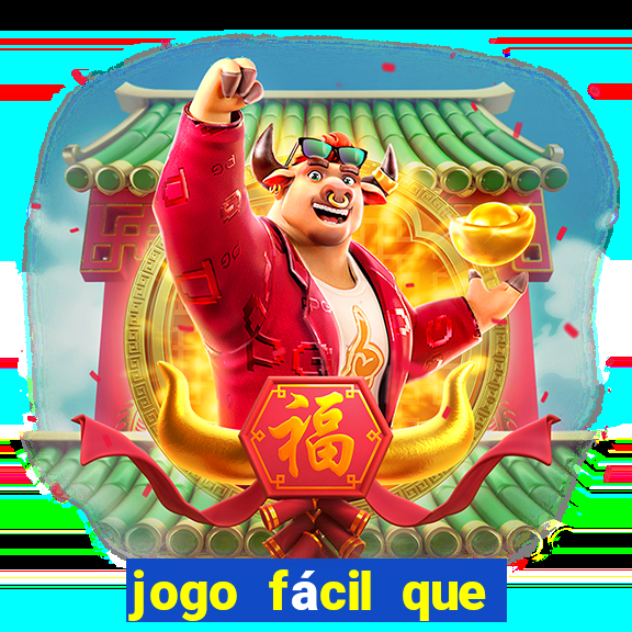 jogo fácil que ganha dinheiro