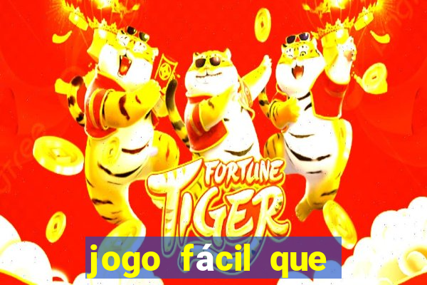 jogo fácil que ganha dinheiro