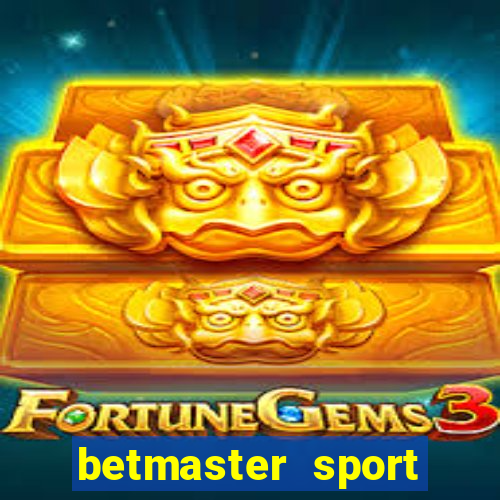 betmaster sport betting club