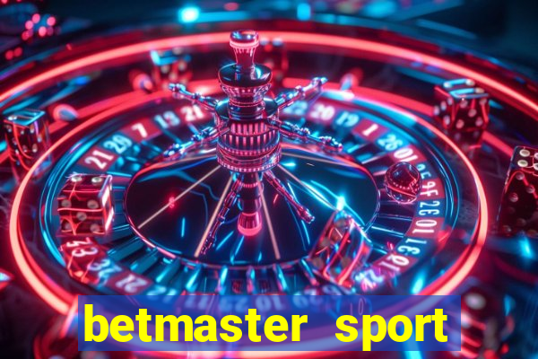 betmaster sport betting club