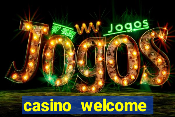 casino welcome bonus no deposit