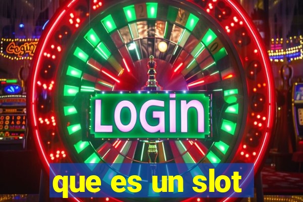 que es un slot