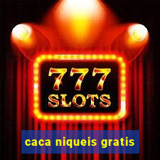 caca niqueis gratis