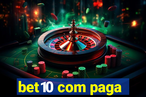 bet10 com paga