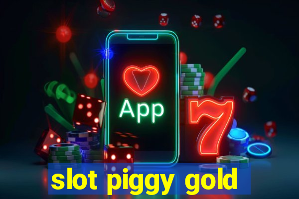 slot piggy gold