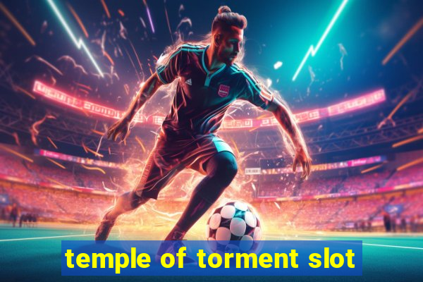 temple of torment slot