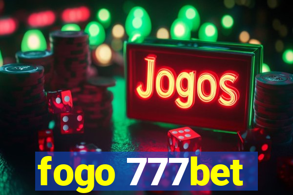 fogo 777bet