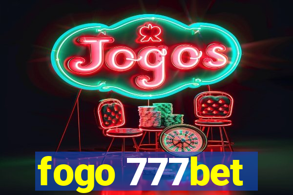 fogo 777bet