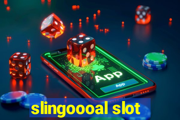 slingoooal slot