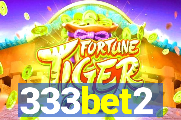 333bet2