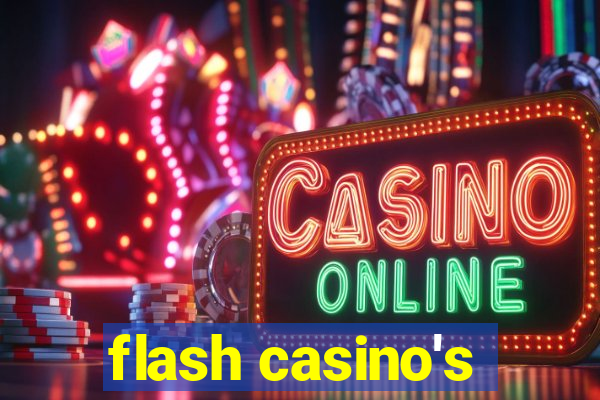 flash casino's