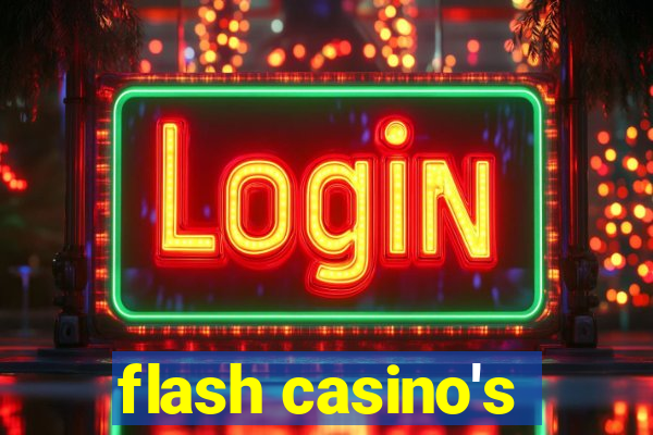 flash casino's