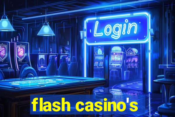 flash casino's