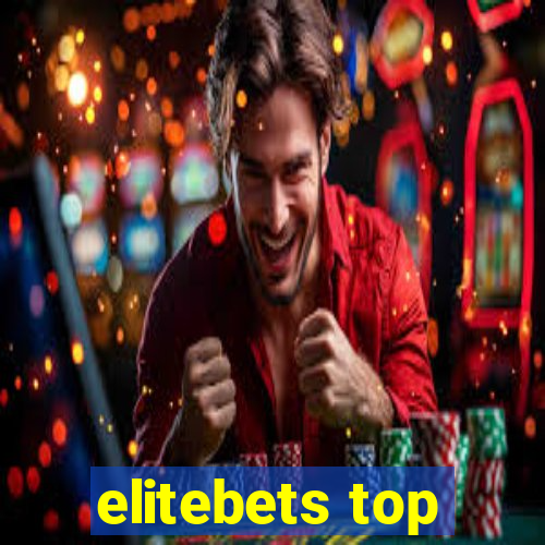 elitebets top