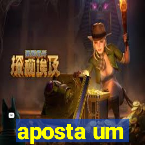 aposta um