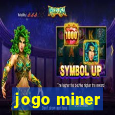 jogo miner