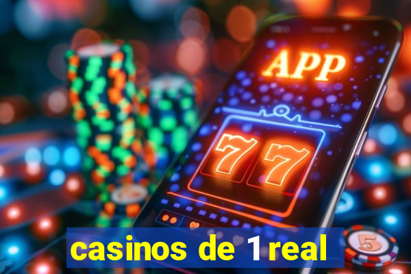 casinos de 1 real