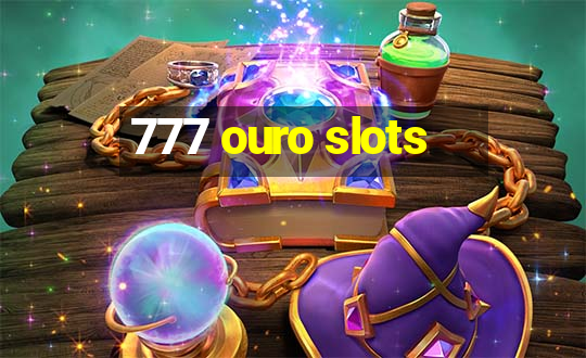 777 ouro slots