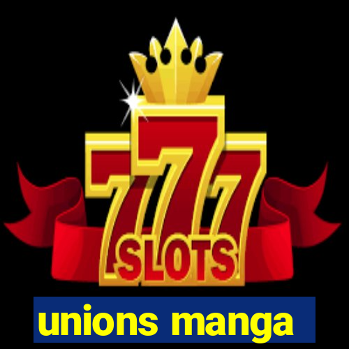 unions manga