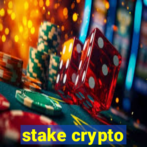 stake crypto