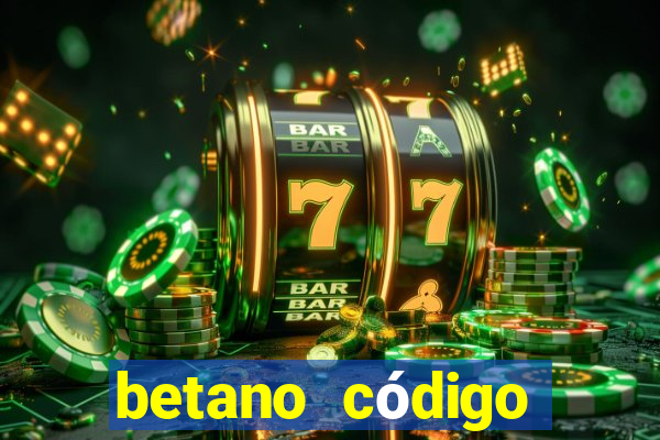 betano código promocional 5 euros