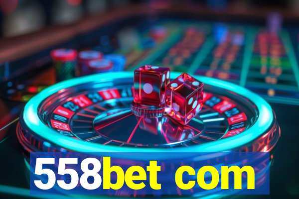 558bet com