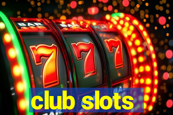 club slots