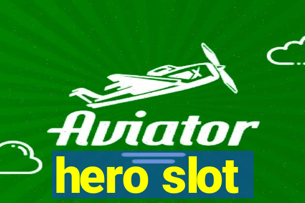 hero slot