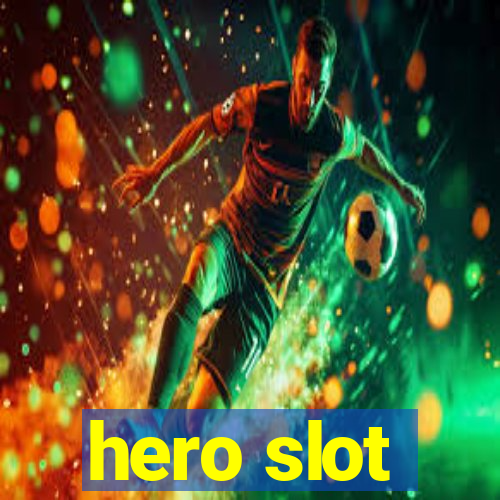 hero slot