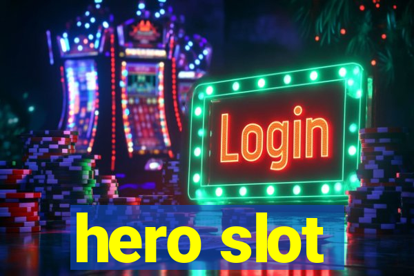 hero slot