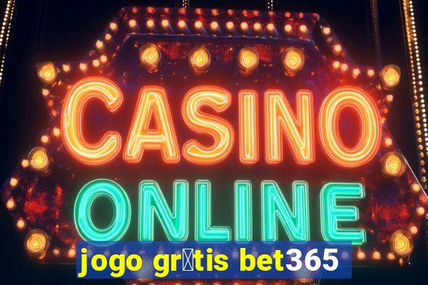 jogo gr谩tis bet365