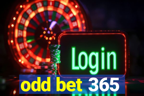 odd bet 365