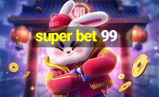 super bet 99