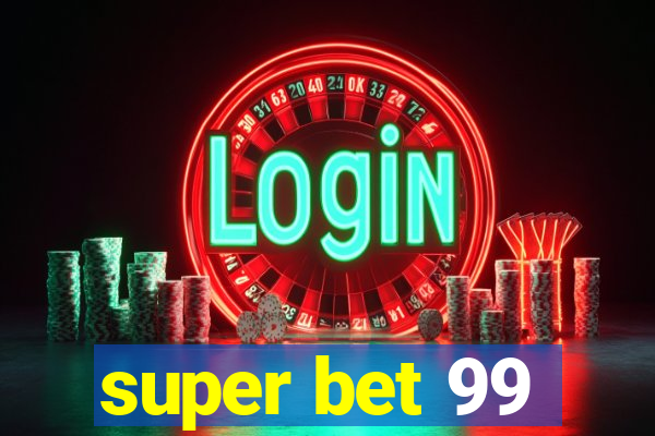 super bet 99