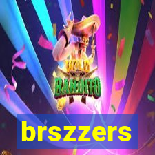 brszzers