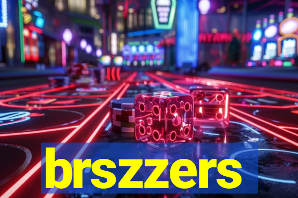 brszzers