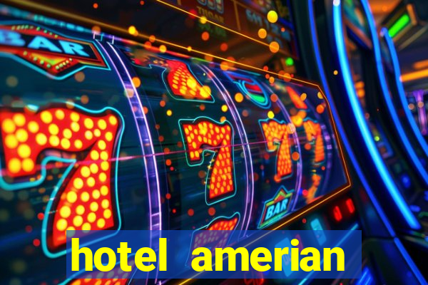 hotel amerian termas de rio hondo