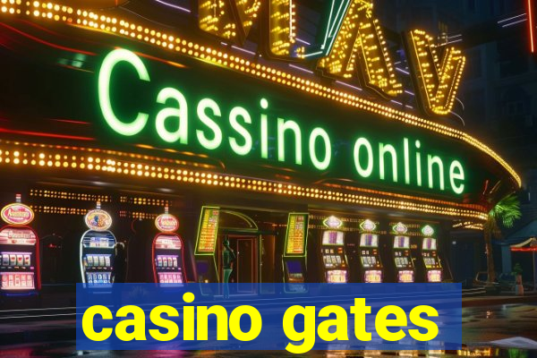 casino gates