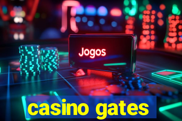 casino gates