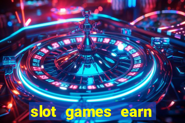 slot games earn real money gcash