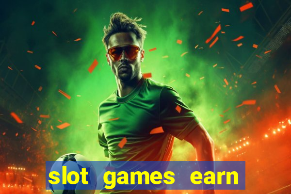 slot games earn real money gcash