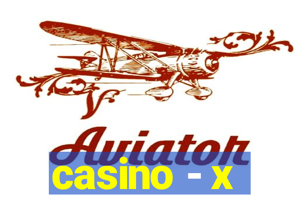 casino - x